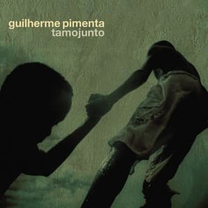 Tamojunto - Guilherme Pimenta
