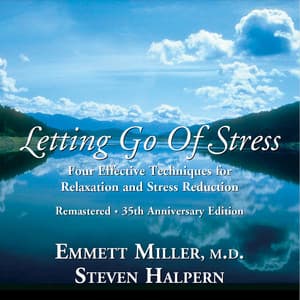Letting Go of Stress - Emmett Miller