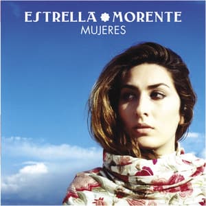 Mujeres - Estrella Morente