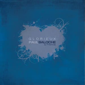 Glorieux - Paul Baloche
