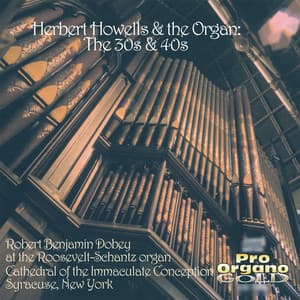 Howells: Organ Music - Herbert Howells