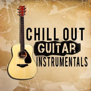 Chill out Guitar Instrumentals - Instrumental Guitar Music