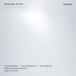 Alexander Knaifel: Blazhenstva - Alexander Knaifel