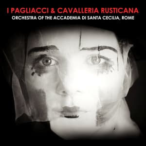 I Pagliacci & Cavalleria Rusticana - Ruggero Leoncavallo