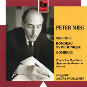Peter Mieg: Sinfonie – Rondeau Symphonique – Combray - Peter Mieg