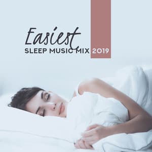 Easiest Sleep Music Mix 2019 - Restful Sleep Music Collection