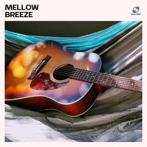 Mellow Breeze: Instrumental Guitar Music - Relaxing Jazz Guitar Academy