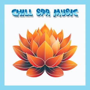 Blossom Lullaby Soft Meditation Sounds for a Peaceful Spa Day - Chill Spa Music