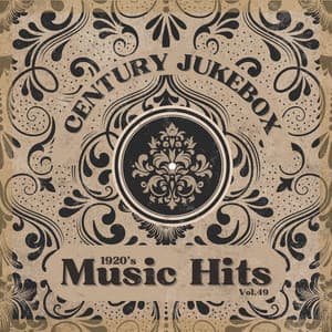 1920's Music Hits, Vol.49 - Century Jukebox