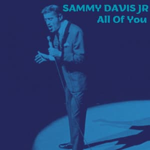 All Of You - Sammy Davis Jr.