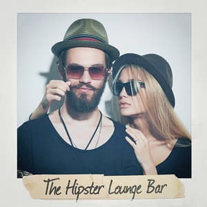 The Hipster Lounge Bar - The Cocktail Lounge Players