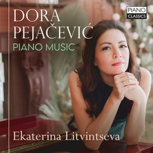 Pejačević: Piano Music - Dora Pejačević