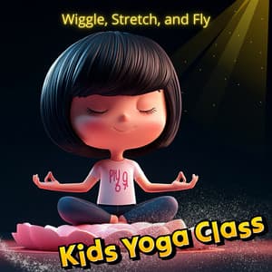 Wiggle, Stretch, and Fly - Kids Yoga Class