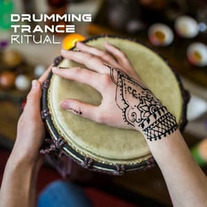 Drumming Trance Ritual: Self Hypnosis for Transformation - Shamanic Drums Sounds