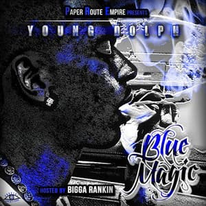 Blue Magic - Young Dolph