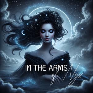 In the Arms of Nyx: Restful Realms, Night Goddess Lullabies - Good Night Unit