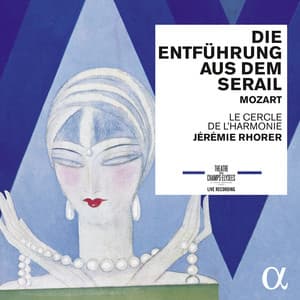 Mozart: Die Entführung aus dem Serail - Wolfgang Amadeus Mozart