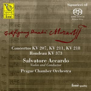 Wolfgang Amadeus Mozart: Violin Concertos, K. 207, K. 211, K. 218 & Rondeau, K. 373 - Wolfgang Amadeus Mozart