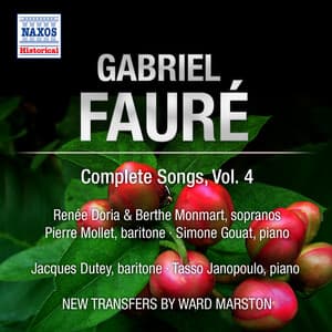 Fauré: Complete Songs, Vol. 4 - Gabriel Fauré