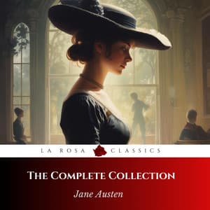The Complete Jane Austen Collection - Jane Austen