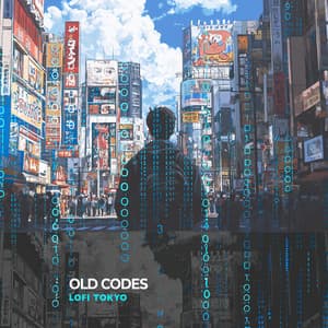 Old Codes - Lofi Tokyo