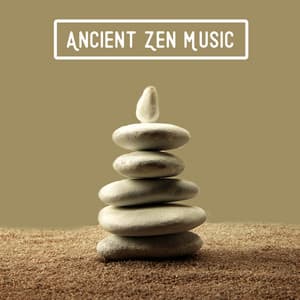 Ancient Zen Music: Amazingly Powerful Vibrations, Healing Meditation, Inner Tranquility - Asian Zen