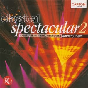 Classical Spectacular 2 - Richard Wagner