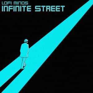 Infinite Street - Lofi Minds