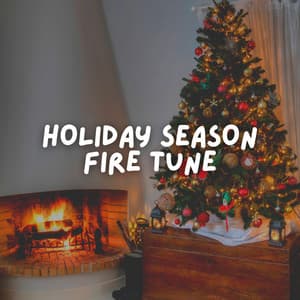 Holiday Season Fire Tune - Weihnachtskamin