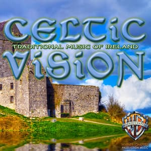 Celtic Vision: Traditional Music of Ireland - Celtic Moods