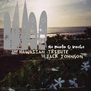 Na Mele O Keaka: The Hawaiian Tribute to Jack Johnson - CMH World