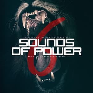Sounds of Power, Vol. 6 - Fearless Motivation Instrumentals