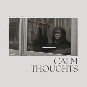 Calm Thoughts - Relaxing Radiance