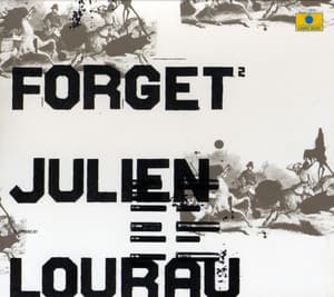 Forget 2 - Julien Lourau