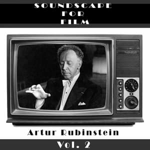 Classical SoundScapes For Film, Vol. 2 - Arthur Rubinstein