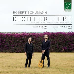 Robert Schumann: Dichterliebe, and other Transcriptions for Guitar - Robert Schumann
