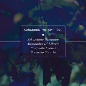 Songbook Volume Two - Sebastiano Dessanay