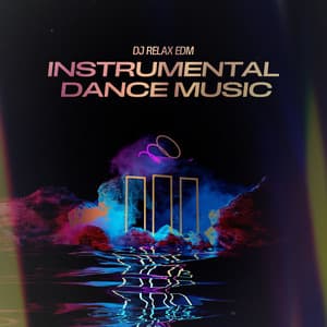 Instrumental Dance Music - Dj Relax EDM