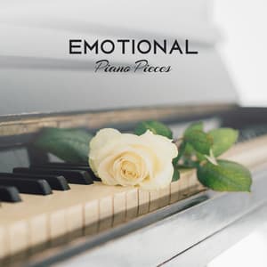Emotional Piano Pieces: Sad Instrumental Background Music - Piano Music Collection