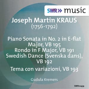 Kraus: Keyboard Sonata in E-Flat Major & 3 Variation Pieces - Joseph Martin Kraus