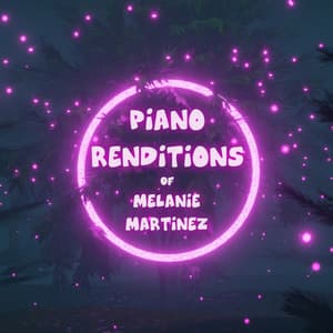 Piano Renditions of Melanie Martinez - Piano Tribute Players