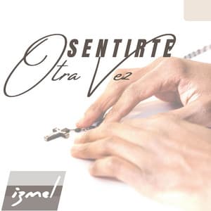 Sentirte Otra Vez - izmel