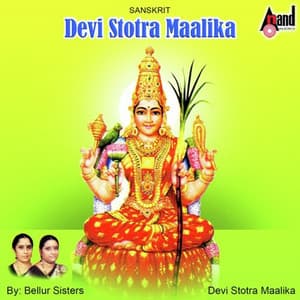 Devi Stotra Maalika - Bellur Sisters