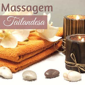 Massagem Tailandesa - Musicas Relaxantes para Toque Terapêutico - Milagro de la Vida