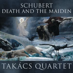 Schubert: String Quartets No. 14 "Death and the Maiden" & No. 13 "Rosamunde" - Franz Schubert