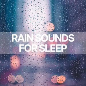 Rain Sounds for Sleep - Thunderstorm Sounds
