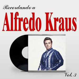 Recordando a Alfredo Kraus, Vol. 3 - Alfredo Kraus