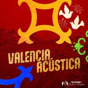 Valencia Acústica - Relajacion y Guitarra Acustica
