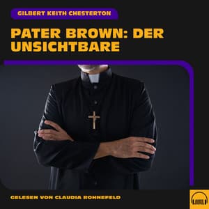 Pater Brown: Der Unsichtbare - Audio Media Digital Hörbücher