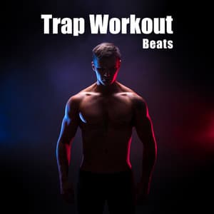 Trap Workout Beats: Boost Your Weight Lifting, Baddie Songs - Gym Chillout Music Zone